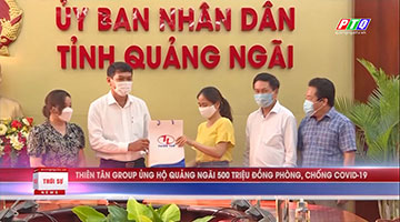 Thiên Tân Group ủng hộ 500 triệu đồng chống COVID-19 năm 2021